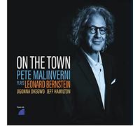On The Town, Pete Malinverni Plays Leonard Bernstein