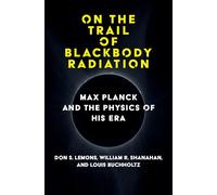 Don S. Lemons William R. Shan On the Trail of Blackbody Radia (Copertina rigida)