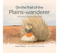 On the Trail of the Plains-wanderer: A Precious Australian Bird