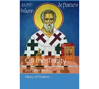 On the Trinity and Other Works
