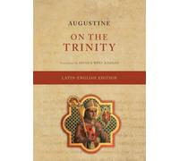 On the Trinity (De Trinitate) (Latin-English Edition)