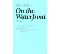 On the Waterfront: The Play