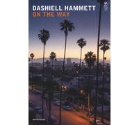 On the way - Hammett Dashiell