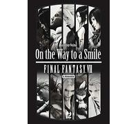 On the way to a smile. Final Fantasy VII – Edizioni BD