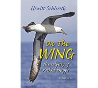 On The Wing: The Odyssey of Kothko Phipps