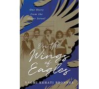 On the Wings of Eagles: One Story from the Other Israel