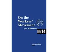 On the Workers' Movement: 14 - Lima Julie de