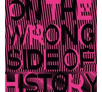 Regressive Left - On The Wrong Side Of History