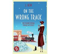 On the Wrong Track: An unputdownable cozy vintage mystery: 6