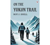 On The Yukon Trail