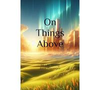 On Things Above: 66 Life-Giving Bible Passages