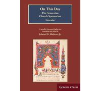 On This Day: November: The Armenian Church Synaxarion (Yaysmawurkʿ)