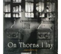 On Thorns I Lay - egocentric