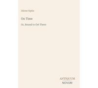 On Time: Or, Bound to Get There