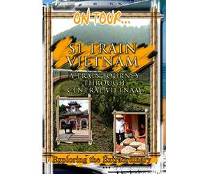 On Tour... S 1 -VIETNAM A Train Journey Through Central Vietnam