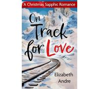 On Track for Love: A Christmas Sapphic Romance