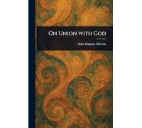 On Union With God