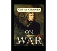 On War by Carl von Clausewitz illustrated edition