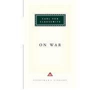 On War: Carl Von Clausewitz