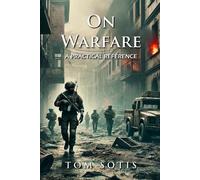 On Warfare: A Practical Reference - Sotis Tom