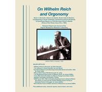 On Wilhelm Reich and Orgonomy (Tascabile)