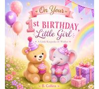 On Your 1st Birthday, Little Girl: A Little Keepsake of Wishes