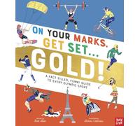 On Your Marks, Get Set, Gold! (Updated for 2024 Olympics): A Fact-Filled, Funny Guide to Every Olympic Sport