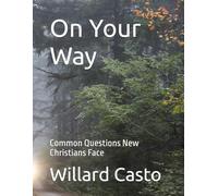 On Your Way: Common Questions New Christians Face