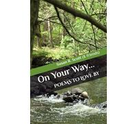 On Your Way...: Poems to Love By