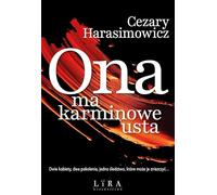 Ona ma karminowe usta