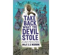 Onaje X. O. Woodbine Take Back What the Devil Stole (Copertina rigida)