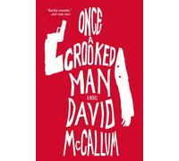 Once a Crooked Man - McCallum David