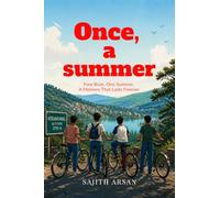 Once, a summer: four boys, one summer and a memory forever