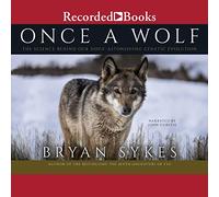 Once a Wolf: la scienza dietro la sorprendente evoluzione genetica dei nostri cani