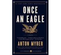 [(Once an Eagle )] [Author: Anton Myrer] [Apr-2013]