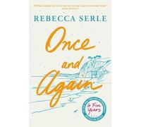 Once and Again: a heart-breaking, unforgettable novel from the author of IN FIVE YEARS