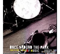 Once Around The Park - This Is The Sound Music