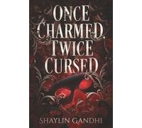 Once Charmed, Twice Cursed: A Standalone Fantasy Romance