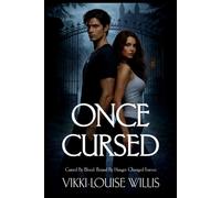 Once Cursed: Cursed By Blood. Bound By Hunger. Changed Forever.: 1