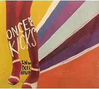 Once For Kicks - In The Dollhouse