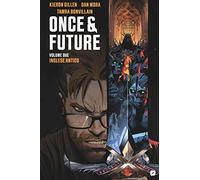 Kieron Gillen – Once & Future. Vol. 2: Inglese antico – Edizioni BD