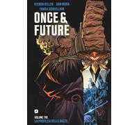 Once & future. Vol. 3: profezia delle gazze, La.