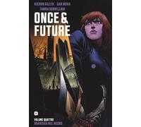 Once & future. Vol. 4: Anarchia nel regno.