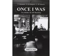 Once I was. Un ritratto di Jeff Buckley