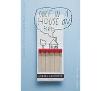 Once in a House on Fire: Picador Classic