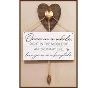 Once in a while, right in the middle of an ordinary life,: love gives us a fairytaile.