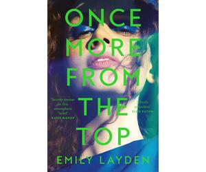 Once More From The Top: A simmering new novel about music - Layden Emily