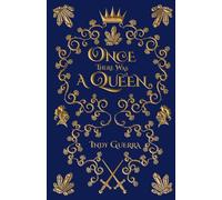 Once There Was a Queen: Book Two in the Once There Was a Villain Series