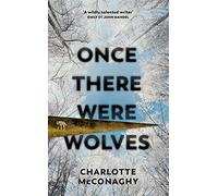 Once There Were Wolves: The instant NEW YORK TIMES bestseller