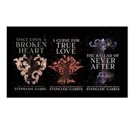 Once Upon a Broken Heart Trilogy Three Book Collection Set By Stephanie Garber (Once Upon A Broken Heart, The Ballad of Never After & A Curse For True Love)